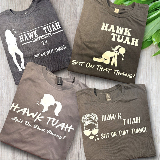 Hawk Tuah Tshirts