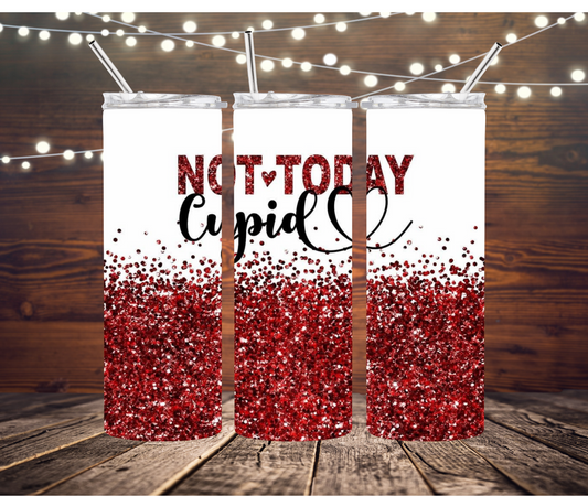 Not Today Cupid Valentine’s Day 20/30oz Tumbler