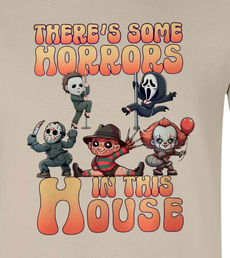 There’s Some Horrors Shirt