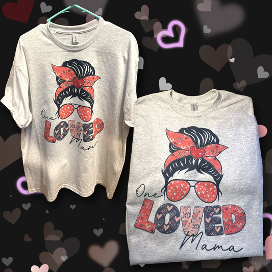 One Loved Mama Shirt