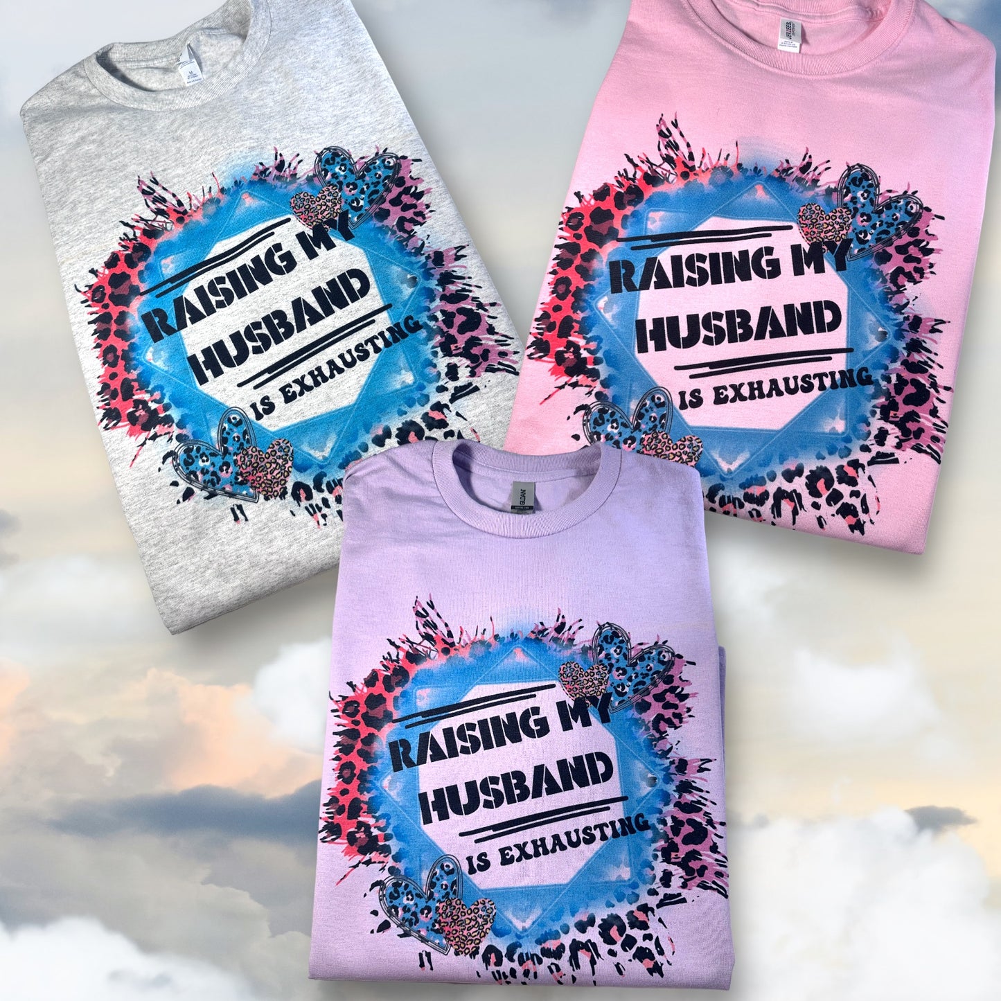 Raising My Husband is Exhausting Shirt