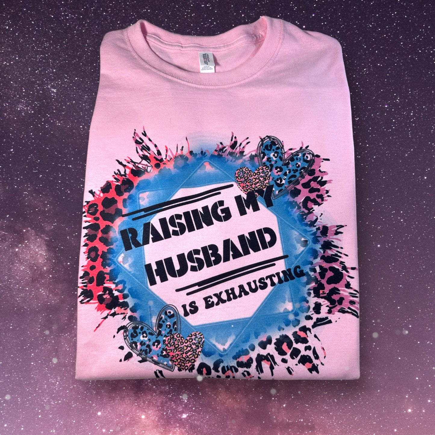 Raising My Husband is Exhausting Shirt