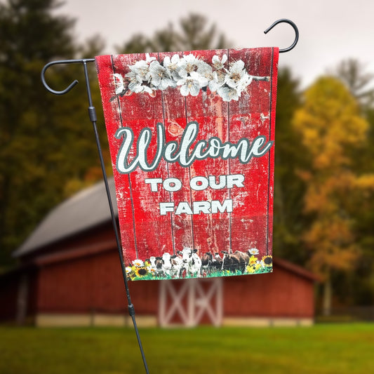 Welcome To Our Farm Garden Flag