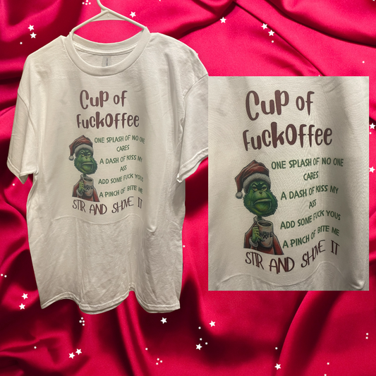 Grinch Cup of Fuckoffee Shirt