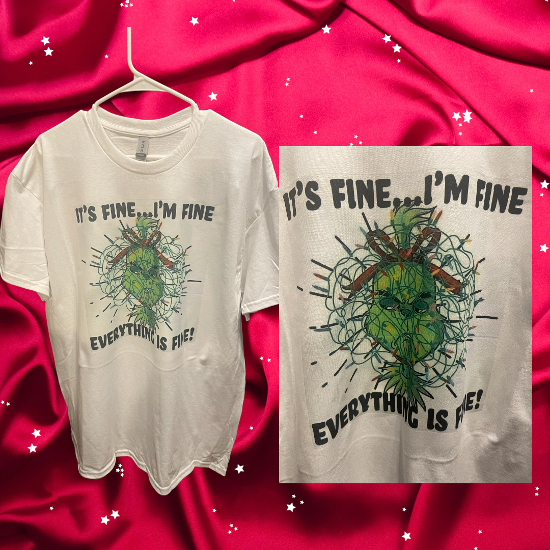 Grinch It’s Fine Shirt