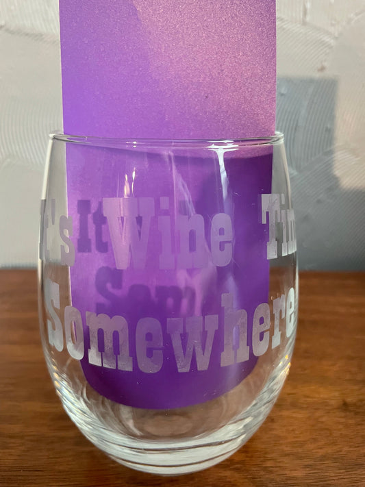 Wine Time Etched Stemless Wine Glass